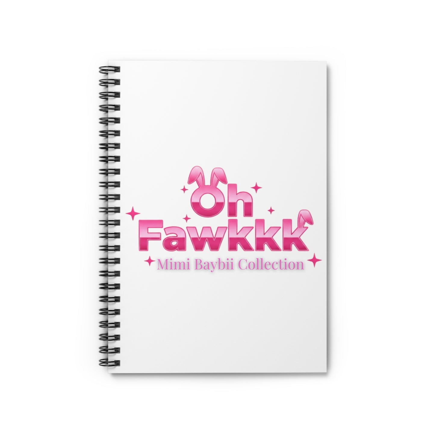 MiMi Baybii Collection - Oh Fawkkk Pink Spiral Notebook — Mimi Baybii Collection Ruled Journal